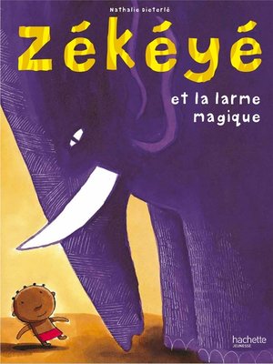 cover image of Zékéyé et la larme magique